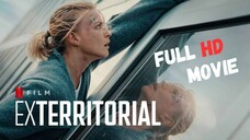 Exterritorial (2025) | Full Movie 1080p Hindi | Movie Tech 3.0
