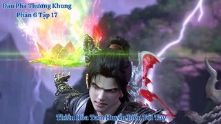 🌟 Đấu Phá Thương Khung Phần 6 Tập 17 Vietsub Thuyết Minh Full