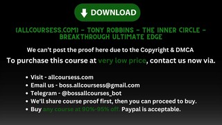 [Allcoursess.com] - Tony Robbins - The Inner Circle - Breakthrough Ultimate Edge