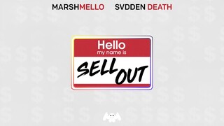 Marshmello x SVDDEN DEATH - Sell Out