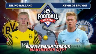 Erling Halland vs Kevin De Bruyne: Siapa Pemain Terbaik Man City? | Football Match 48 #short
