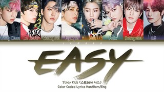 Stray Kids (스트레이 키즈) - Easy [Color Coded Lyrics/Han/Rom/Eng/가사]
