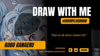 (SPEED DRAWING) DRAW KOBO KANAERU with song yg lgi viral