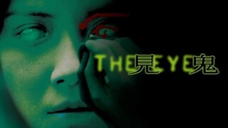 The Eye (2002)