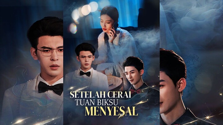 Setelah Cerai, Tuan Biksu Menyesal Full Bahasa Indonesia (FR)