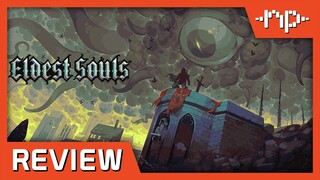Eldest Souls Review - Noisy Pixel