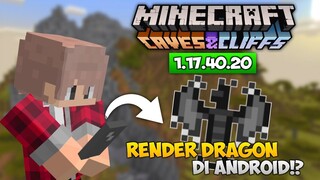 UPDATE! MCPE BETA 1.17.40.20 - RENDER DRAGON! + FITUR BARU!