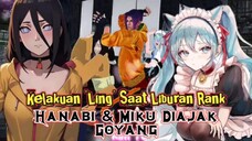 🔥Waduh Kelakuan "LING" Saat Libur Push Rank Malah Adu "GOYANG" Sama Hanabi &  Miku 😱