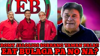 ANO NA ANG MANGYAYARI SA EAT BULAGA SA PAGDATING NI ROMY JALOSJOS SR.?