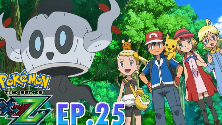 Pokémon the Series XYZ EP25 คำสาบแห่งป่ากับโบคุเรสีขาว