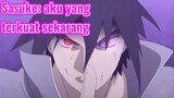 Sasuke: aku yang terkuat sekarang