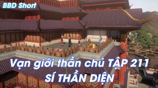 Vạn giới thần chủ TẬP 211SÍ THẦN DIỆN