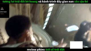 Trở về trái đất (p2) #rvphimcuocsong