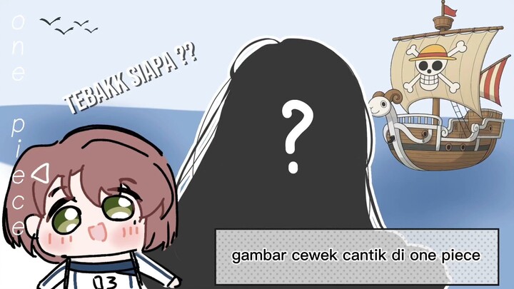 CEWEK CANTIK DARI ONE PIECEE !!, tebak aruu gambar siapaa 😗?