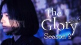 THE GLORY (Season 2) Episode 1 Tagalog dub