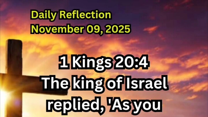 Daily Reflection November 09, 2025 #faith #bible #reflection