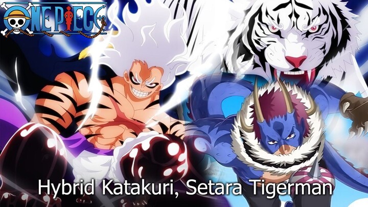 One Piece Terbaru - Fujitora Takut!! Awakening Hybrid Katakuri selevel Tigerman Luffy Nika