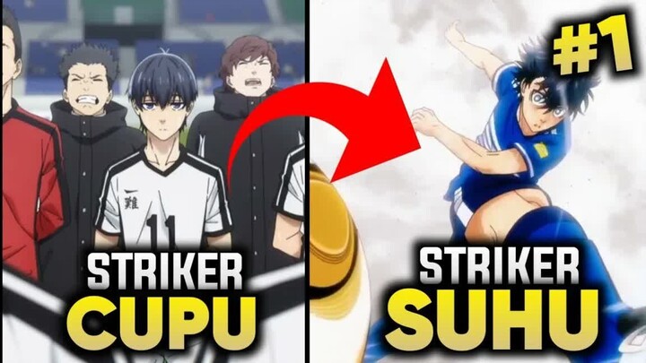 dianggap striker cupu, tapi nyatanya striker mematikan - Alur Cerita Anime Blue Lock Part 1