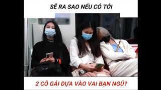 Bị gái ngủ dựa vào vai part 2 #giaitri