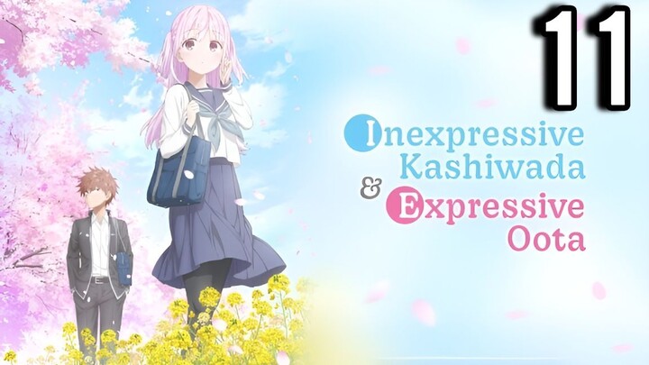 Inexpressive Kashiwada and Expressive Oota Episode 11