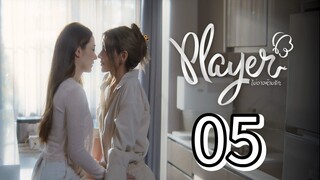[EP.05] PLAYER THE SERIES (2025) ENGSUB GL