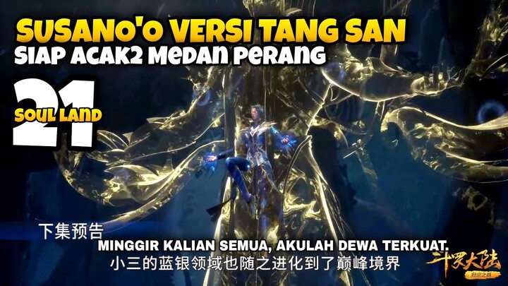 TAMAT‼️ INILAH KEKUATAN LORD TANG SAN YANG SESUNGGUHNYA (21)