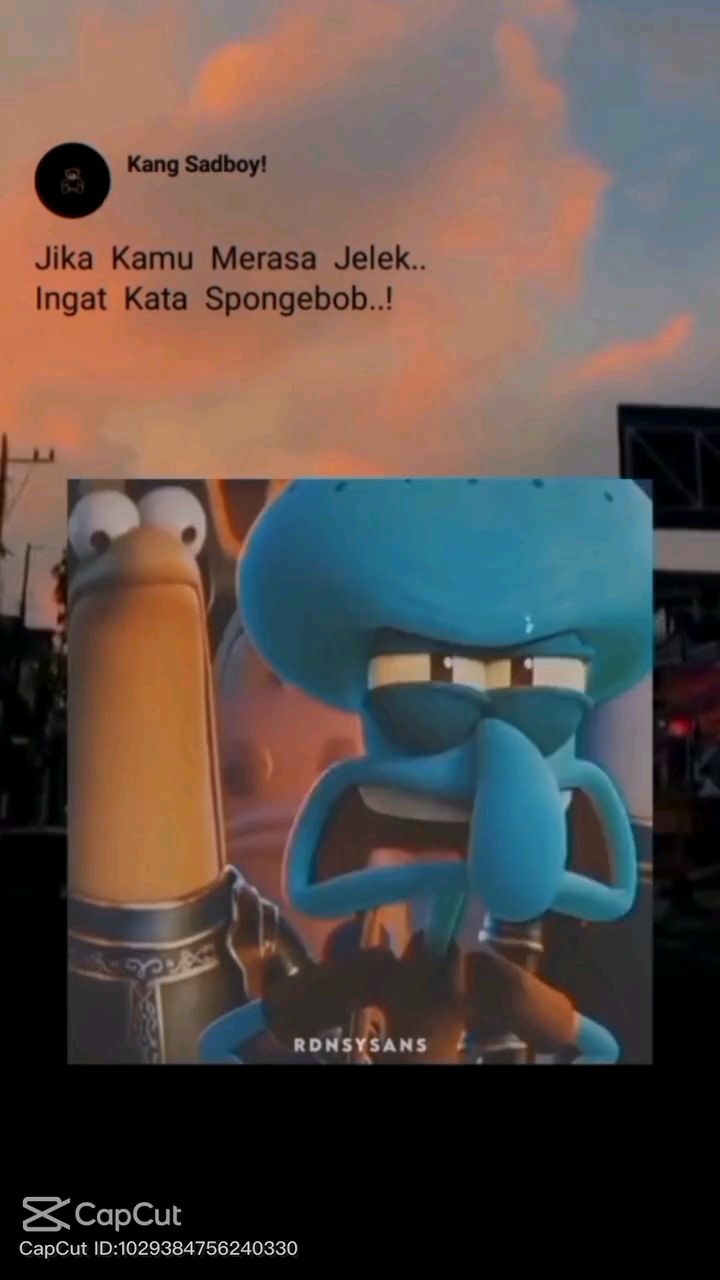 CapCut_kata kata sepombob