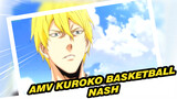 AMV Kuroko Basketball Nash