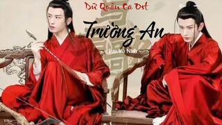 [Pinyin]Trường An (长安)_Lưu Vũ Ninh/Dữ Quân Ca Ost