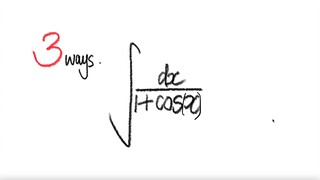 3 ways: trig integral 1/(1+cos(x)) dx