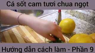 Cách làm Cá sốt cam tươi chua ngọt #9