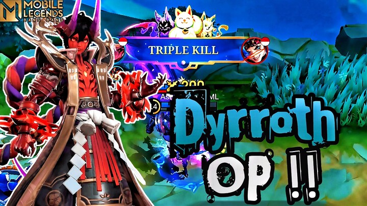 Siapa Sangka DYRROTH Masih Over Power Sampai Season 39 Saat Ini !!😱😬