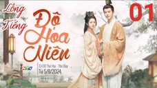 Độ Hoa Niên - Tập 01 | Lồng Tiếng