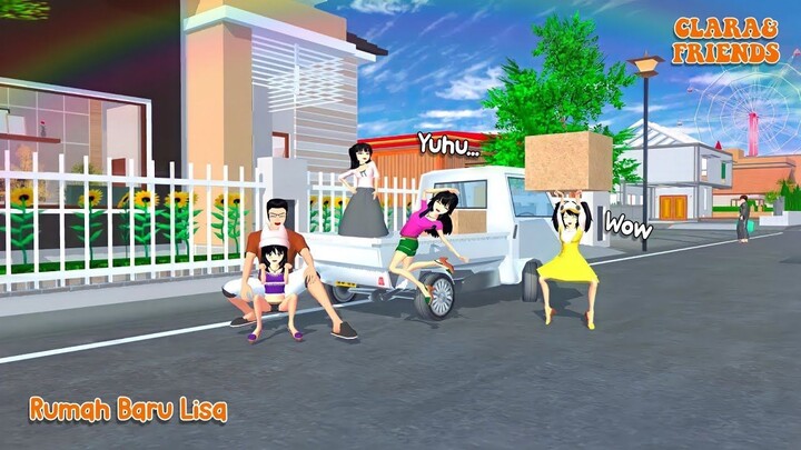 CLARA & FRIENDS [ RUMAH BARU LISA ] __ DRAMA SAKURA SCHOOL SIMULATOR