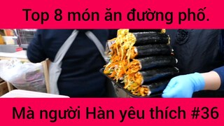 Top 8 món ăn đường phố mà người Hàn yêu thích #36