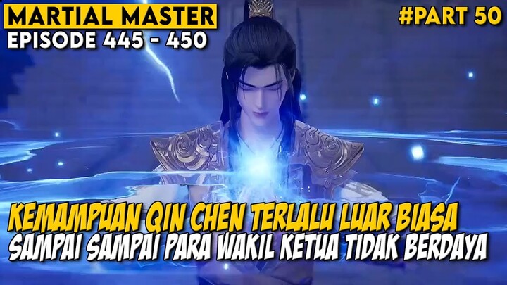 PARA WAKIL KETUA PAVILIUN HANYA BISA TERKESAN DENGAN KEMAMPUAN QIN CHEN - Martial Master Part 50