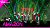 TFN, AMAZON [THE SHOW 221122]