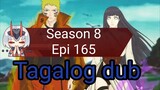 Episode 165 / Season 8 @ Naruto shippuden @ Tagalog dub