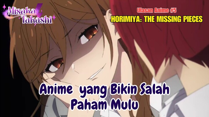 Anime yang Bikin Salah Paham Mulu || Review Horimiya: The Missing Pieces