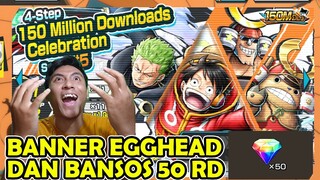 GACHA BANNER EGGHEAD Full Strawhat Pirate Dan RD 50 FREE - ONE PIECE BOUNTY RUSH