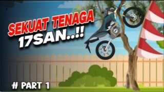 17SAN SEKUAT TENAGA PART 1 - DRAMA ANIMASI