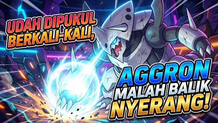 UDAH DIPUKUL BERKALI-KALI, AGGRON MALAH BALIK NYERANG! - Mega Aggron Pokemon Champions