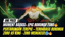 Pertempuran Zoro Paling epic lawan King - Kekuatan Katana nya Itu loh🔥🥶