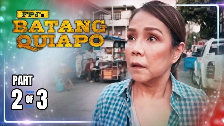 FPJ's Batang Quiapo | Episode 361 (2/3) | July 4, 2024