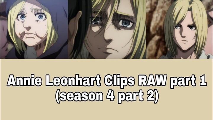 Annie Leonhart Clips RAW part 1 (season 4 part 2)