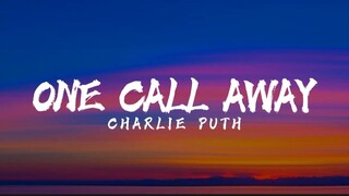One Call Away - Charlie Puth (Lyrics)