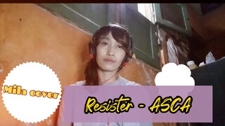 [One Take] Resister - ASCA "Anime Sword Art Online Alicization OP" (Mila cover) #JPOPENT