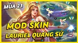 Mod Skin Lauriel Thánh Quang Sứ Mới Nhất Mùa 23 Full Hiệu Ứng Không Lỗi Mạng | Yugi Gaming