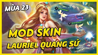 Mod Skin Lauriel Thánh Quang Sứ Mới Nhất Mùa 23 Full Hiệu Ứng Không Lỗi Mạng | Yugi Gaming