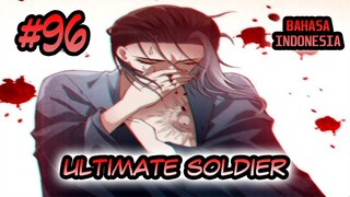 Ultimate Soldier ch 96 Bahasa Indonesia